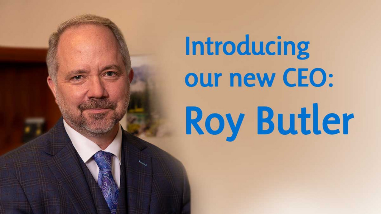 portrait of Roy Butler with text: Introducing our new CEO: Roy Butler
