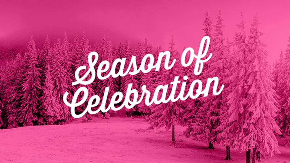 Pink Banner with the words Season of Celebration written across