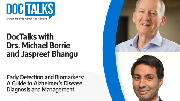 DocTalks with Drs. Michael Borrie and Jaspreet Bhangu